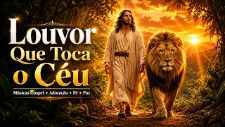 Louvor Que Toca o Céu 🙏 Top Músicas Gospel 2025 🦁 100 LOUVORES PARA GRATIDAO DE DEUS