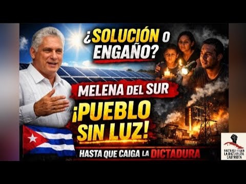¡APAGONES SIN FIN Y EL RÉGIMEN VENDE “MILAGROS SOLARES”! | Solución o Propaganda. 🤔