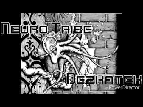 Neuro Tribe - Dezkatek