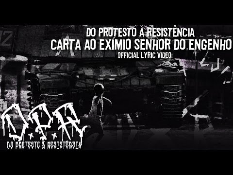 5 | Do Protesto À Resistência - Carta Ao Exímio Senhor Do Engenho (Official Lyric Video)