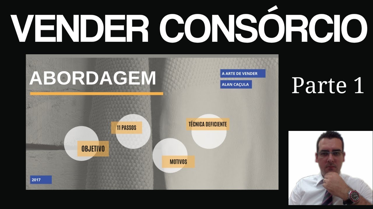 Como Vender Consórcio - Abordagem parte 1