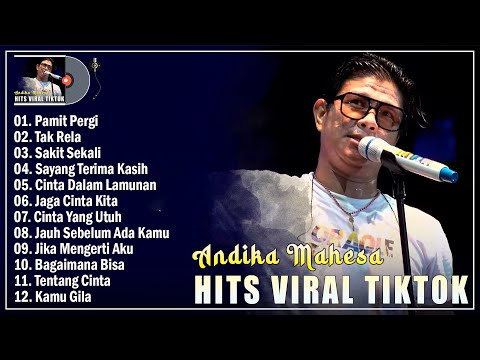 Pamit Pergi, Jaga Cinta Kita - Andika Mahesa Full Album Terbaik 2025 Hits Tiktok