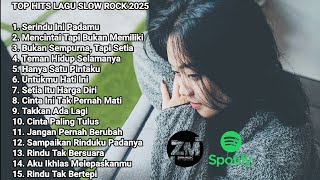 Download lagu Top Hits Lagu Slow Rock Melayu 2025 - Serindu Ini Padamu mp3
