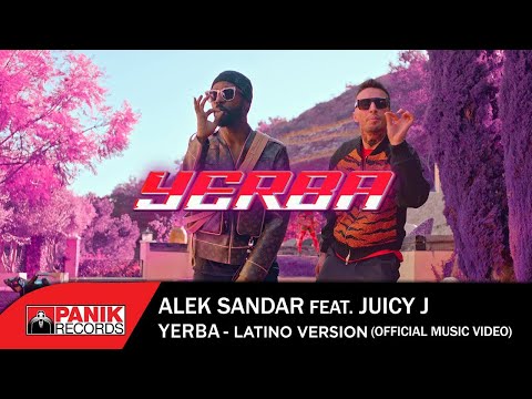 Alek Sandar ft. Juicy J - Yerba (Latino Version) - Official 4K Video
