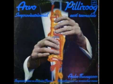 Arvo Pilliroog - Improvisatsioon eesti teemale