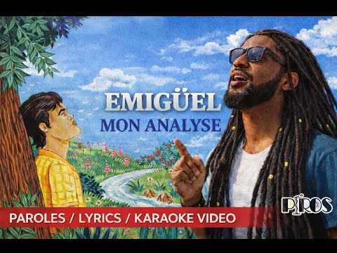 Emiguël - Mon Analyse (Clip Lyrics / Paroles Video) | Séga