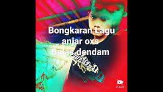 Download lagu bongkaran lagu Anjar oxs balas dendam mp3