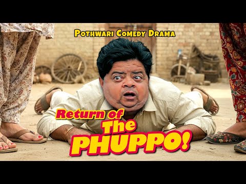 Phuppo Ki Wapsi! New Pothwari Drama - Rollay Mahri Phuppo Ne! Ep.1 | Khaas Potohar