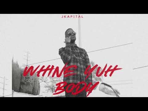 JKapital - Whine Yuh Body