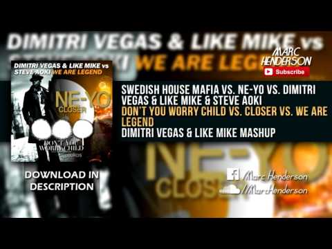 SHM vs. Ne-Yo vs. 3 Are Legend - Don't You Worry Child vs. Closer vs. We Are Legend (DV&LM Mashup)
