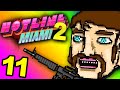 KILL EVERYTHING - Hotline Miami 2 #11 