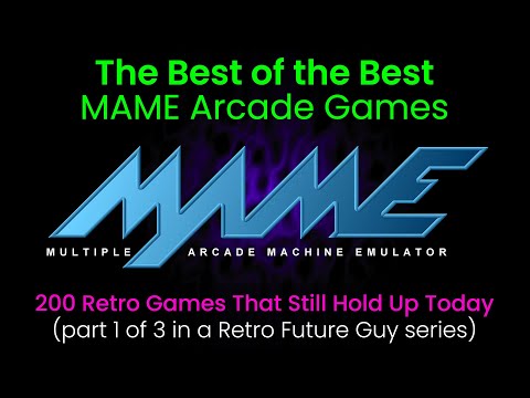 The Best of the Best MAME Retro Arcade Games (Top 200)