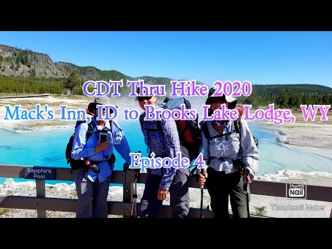 CDT Thru Hike 2020. Episode 4. SoBo Mack's Inn, Idaho to Brooks Lake Lodge, WY