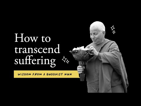 Suffering? Here's how to transcend it | Ayya Khema