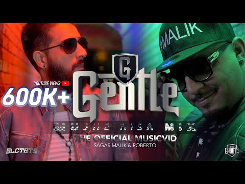 MUJHE AISA MIX - SAGAR MALIK & ROBERTO | GENTLE (PROD.SLCTBTS)