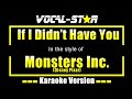 If I Didn T Have You Karaoke Monsters Inc Disney Pixar Karaoke Version