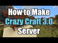 How To Make Crazy Craft 3 Server