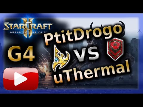 Starcraft 2 LotV - PtitDrogo (P) vs uThermal(T) - Game 4 on Ruins of Seras - Tournament 2016
