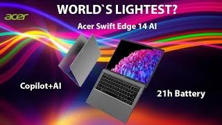 Acer Swift Edge 14 AI 2025 Review - Lightest Copilot+ Laptop!
