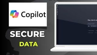 How to secure your data when using Microsoft Copilot