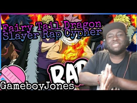 Fairy Tail Dragon Slayer Rap Cypher | GameboyJones x Connor Quest, NLJ, DizzyEight & more (Reaction)