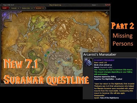 NEW 7.1 Suramar quest line part 2 | Missing Persons (Arcanist's Manasaber mount) Insurrection