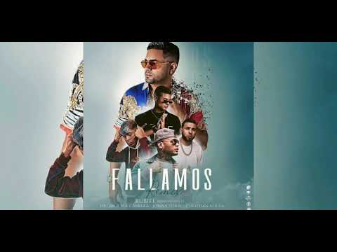 Fallamos (Remix) - Rubiel Ft. Jonna Torres, Yoi Carrera, Christian Alicea