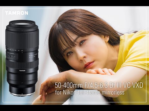 Lente Tamron 50-400mm f/4.5-6.3 Di III VC VXD para Nikon Z - Zoom