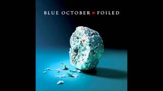 Blue October - Into the Ocean [HQ] (Audio only)
