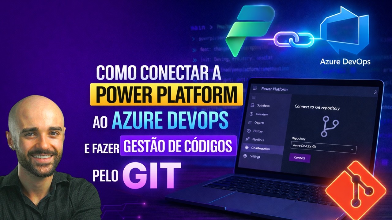 Como conectar a Power Platform ao Azure DevOps e controlar versões com Git