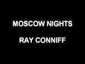 Moscow Nights - Ray Conniff