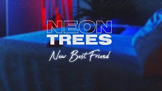 Neon Trees - New Best Friend (Official Lyric Video)