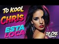 Too Kool Chris - Esta Loca (DJ CRE Remix!)