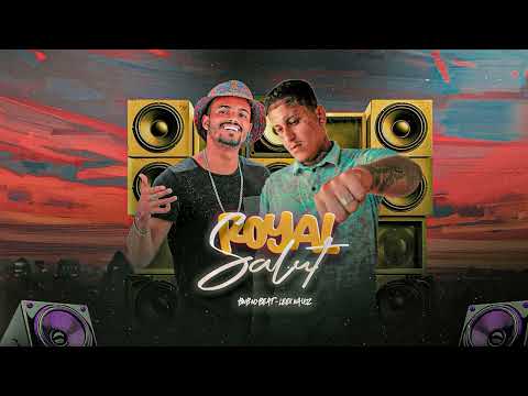 ROYAL SALUT - LEEK NA VOZ,  BNB NO BEAT (Brega Funk 2025)