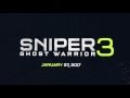 Трейлер Sniper Ghost Warrior 3