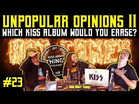 KISS Army Things Podcast Ep. 23 Unpopular KISS Opinions II | Ryan Is Back!