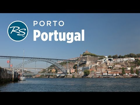 Porto, Portugal: Romantic Capital - Rick Steves’ Europe Travel Guide - Travel Bite