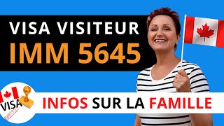 VISA TOURISTE CANADA 2021 - Comment remplir le formulaire IMM 5645 - Informations sur la famille.