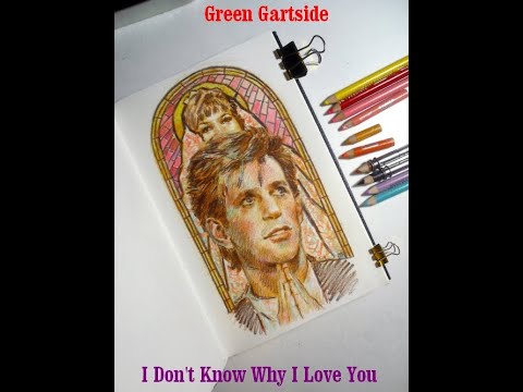 Green Gartside {scritti politti} -  I Don't Know Why i Love You