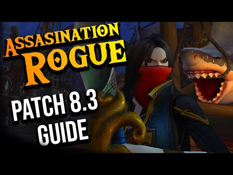 WOW Assasination ROGUE Guide Patch 8.3