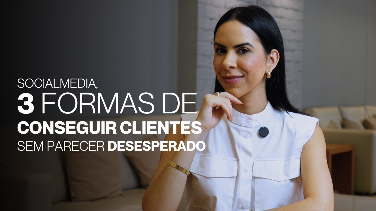 3 Formas de conseguir clientes sem parecer desesperado