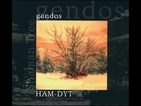 Gendos  -  Nar-sham  -  Ham-Dyt  2005