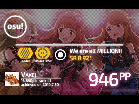 Vaxei丨946pp 98.89% 1xMiss丨765 MILLION ALLSTARS - UNION!! [We are all MILLION!!] +HDDT