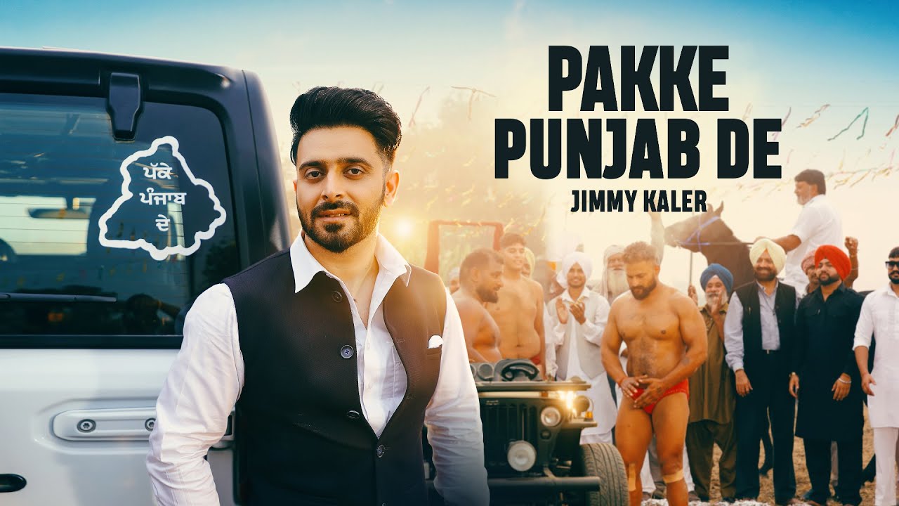 Pakke Punjab De Lyrics | Jimmy Kaler