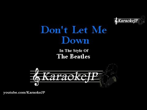 The Beatles - Dont Let Me Down (Karaoke) Backing Track
