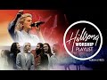 Top 100 Hillsong Praise And Worship Songs Playlist 2023 Of All Time Top Hillsong Worship Christian
