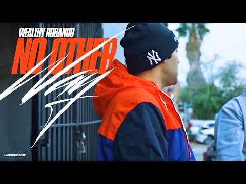 Wealthy Robando - No Other Way (Official Music Video)