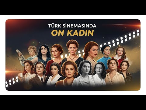 Türk Sinemasında On Kadın ( Podcast )