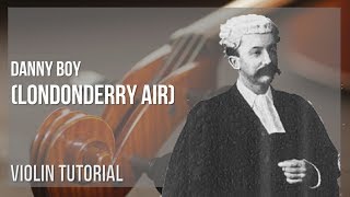 How to play Danny Boy (Londonderry Air) by Frederic Weatherly on Violin (Tutorial)