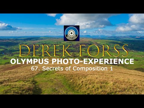 Olympus Photo-Experience 67 - Secrets of Composition No. 1 for M43 photographers and other formats.